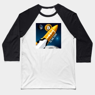 Crypto Liftoff: Bitcoin Rocket To The Moon Baseball T-Shirt